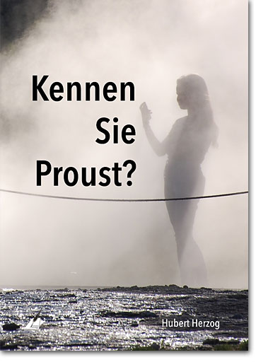 Hubert Herzog: Kennen Sie Proust?
